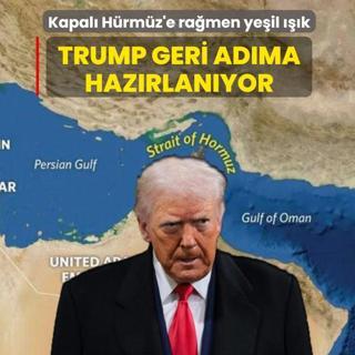 Kapal� H�rm�z'e ra�men ye�il ���k: Trump geri ad�ma haz�rlan�yor
