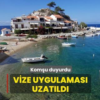 Kom�u duyurdu: Vize uygulamas� uzat�ld�