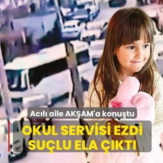 Servisin ezdi�i Ela �asli kusurlu' say�ld�