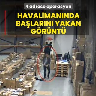 Havaliman�nda ba�lar�n� yakan g�r�nt�... 4 adrese operasyon