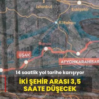 14 saatlik yol tarihe kar���yor! �ki �ehir aras� 3,5 saate d���yor