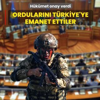 H�k�met onay verdi: Ordular�n� T�rkiye'ye emanet ettiler