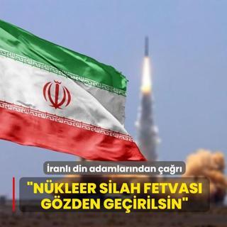 �ranl� din adamlar�ndan �a�r�... �N�kleer silah fetvas� g�zden ge�irilsin�