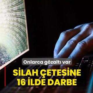 Silah �etesine 16 ilde darbe! Onlarca g�zalt� var