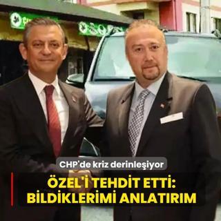 CHP'de kriz derinle�iyor! Yal�m'dan �zg�r �zel'e tehdit: Bildiklerimi anlat�r�m