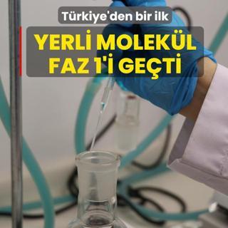 T�rkiye'den bir ilk: Yerli molek�l faz 1'i ge�ti