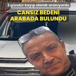 Cans�z bedeni arabada bulundu