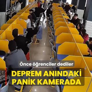 Deprem an�ndaki panik kamerada: �nce ��renciler dediler