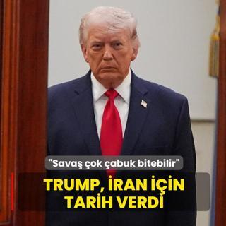 Trump, �ran i�in tarih verdi! �Sava� �ok �abuk bitebilir�