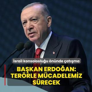 �srail konsoloslu�u �n�nde �at��ma! Ba�kan Erdo�an: Ter�rle m�cadelemiz s�recek