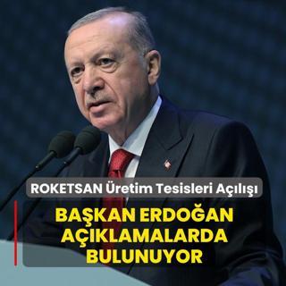 ROKETSAN �retim Tesisleri A��l���! Ba�kan Erdo�an a��klamalarda bulunuyor