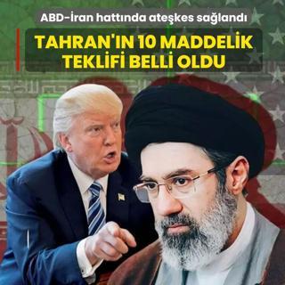 ABD-�ran hatt�nda ate�kes sa�land�! Tahran'�n 10 maddelik teklifi belli oldu
