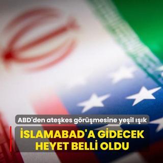 ABD'den ate�kes g�r��mesine ye�il ���k... �slamabad'a gidecek heyet belli oldu