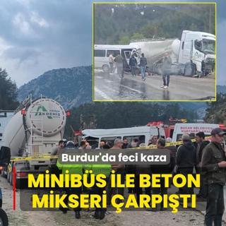 Burdur'da feci kaza: Minib�s ile beton mikseri �arp��t�