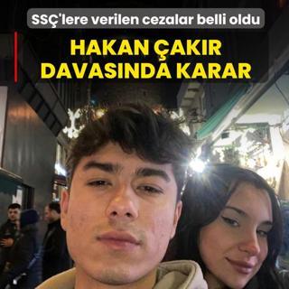 Hakan �ak�r davas�nda karar! SS�'lere verilen cezalar belli oldu