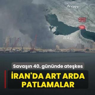 Sava��n 40. g�n�nde ate�kes karar�! �ran'daki adalarda art arda patlamalar
