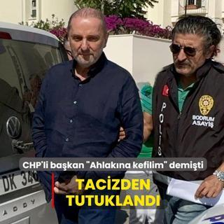Tacizden tutukland�