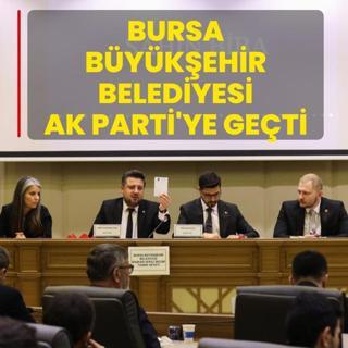 Bursa B�y�k�ehir Belediyesi AK Parti'ye ge�ti... Ba�kan Vekili �ahin Biba oldu