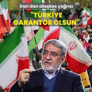 �ran'dan ate�kes �a�r�s�: T�rkiye garant�r olsun