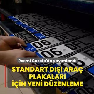 Resmi Gazete'de yay�mland�! Standart d��� ara� plakalar� i�in yeni d�zenleme