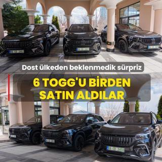 Dost �lkeden beklenmedik s�rpriz! 6 adet Togg'u birden sat�n ald�lar