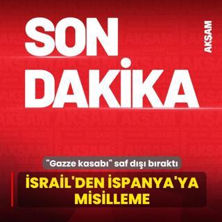 �srail'den �spanya'ya misilleme! Netanyahu saf d��� b�rakt�