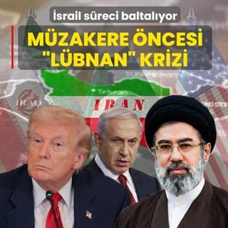 M�zakere �ncesi �L�bnan� krizi: Soyk�r�mc� �srail s�reci baltal�yor