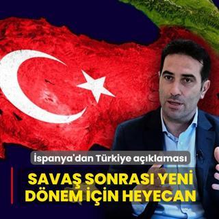 Sava� sonras� yeni d�nem i�in heyecan! �spanya'dan T�rkiye a��klamas�