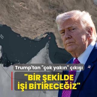 Trump'tan ��ok yak�n� ��k���! �Bir �ekilde i�i bitirece�iz�