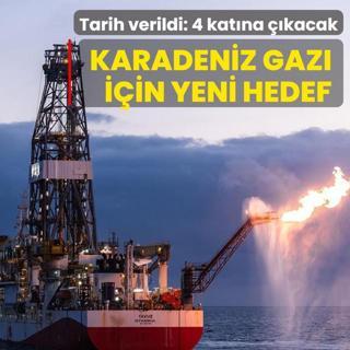 T�rkiye vites y�kseltti! Karadeniz gaz� i�in tarih verildi: 4 kat�na ��karaca��z