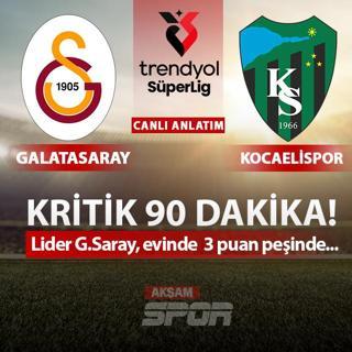 CANLI: Galatasaray - Kocaelispor