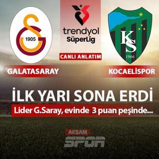 CANLI: Galatasaray - Kocaelispor