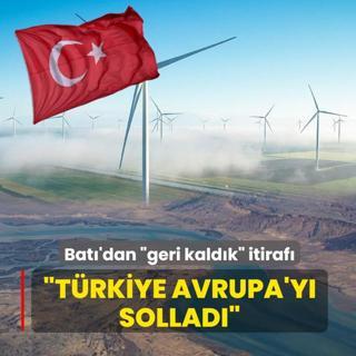 Bat�'dan �geri kald�k� itiraf�: T�rkiye Avrupa'y� sollad�