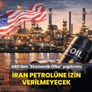 ABD'den �Ekonomik �fke� yapt�r�m�... �ran petrol�n�n sat���na izin verilmeyecek