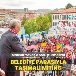 Belediye paras�yla ta��mal� miting