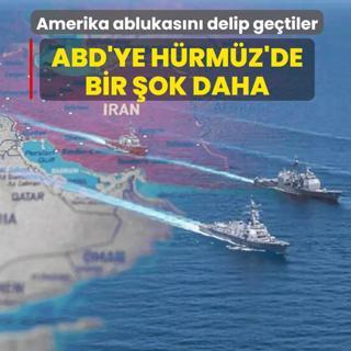 ABD'ye H�rm�z'de bir �ok daha! Amerika ablukas�n� delip ge�tiler
