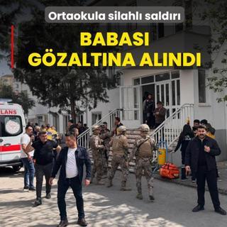 Kahramanmara�'ta okula silahl� sald�r�... Babas� g�zalt�na al�nd�
