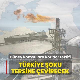 G�ney kom�ulara koridor teklifi! T�rkiye �oku tersine �evirecek