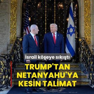 �srail k��eye s�k��t�! Trump'tan Netanyahu'ya kesin talimat