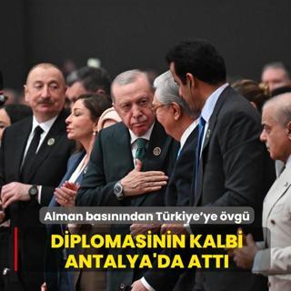 Diplomasinin kalbi Antalya'da att�! Alman bas�n�ndan T�rkiye'ye �vg�
