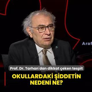 Okullardaki �iddetin nedeni ne? Prof. Dr. Tarhan'dan dikkat �eken tespit