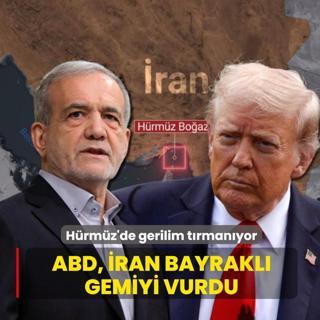 H�rm�z'de gerilim t�rman�yor! ABD, �ran bayrakl� gemiyi vurdu