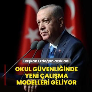 Ba�kan Erdo�an a��klad�! Okul g�venli�inde yeni �al��ma modelleri geliyor