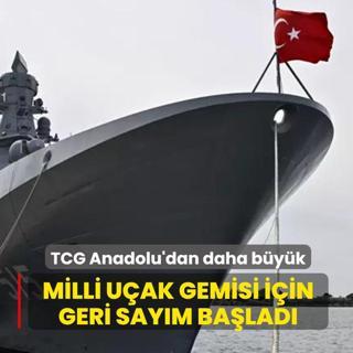 TCG Anadolu'dan daha b�y�k... Milli u�ak gemisi i�in geri say�m ba�lad�