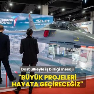 TUSA�'tan dost �lkeyle i� birli�i mesaj�: �B�y�k projeleri hayata ge�irece�iz�