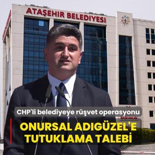CHP'li belediyeye r��vet operasyonu... Onursal Ad�g�zel'e tutuklama talebi