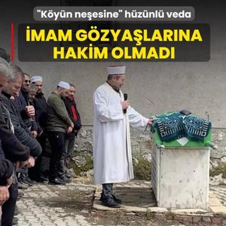 �K�y�n ne�esiydi�... �mam cenaze namaz�n� g�zya�lar�yla k�ld�rd�
