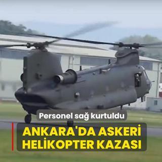 Ankara'da askeri helikopter kazas�: Personel sa� kurtuldu