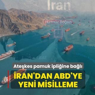 Ate�kes pamuk ipli�ine ba�l�! �ran'dan ABD'ye yeni misilleme