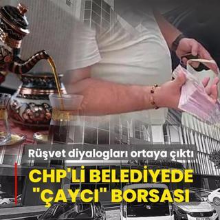 CHP'li belediyede ��ayc�� borsas�: R��vet diyaloglar� ortaya ��kt�
